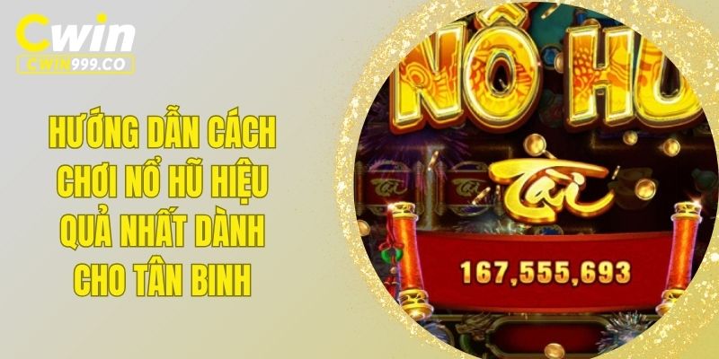 cách chơi nổ hũ