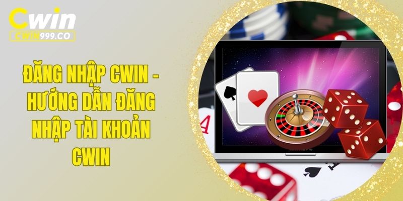 đăng nhập CWIN
