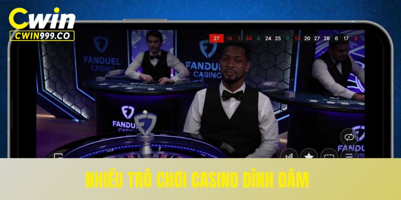 Những trò chơi Casino Cwin đình đám 