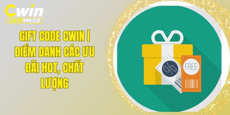 Gift code Cwin