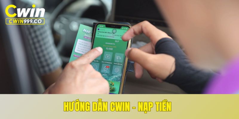 Hướng dẫn CWIN - Nạp tiền