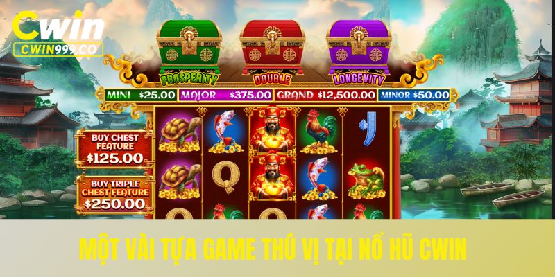 Một vài tựa game thú vị tại nổ hũ CWIN