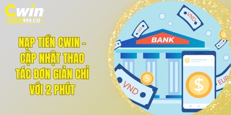 nạp tiền CWIN