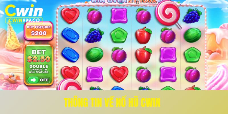 Thông tin về nổ hũ CWIN